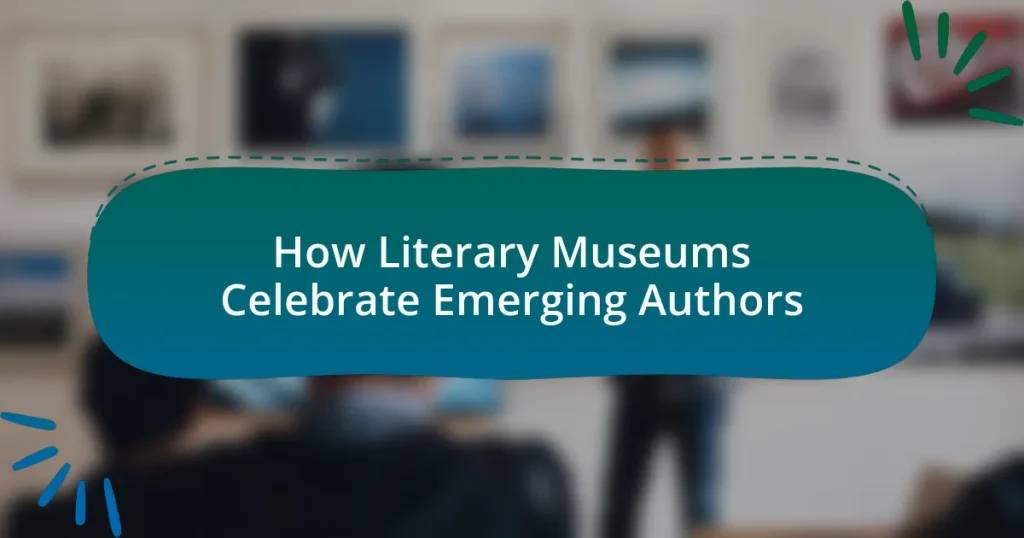 How Literary Museums Celebrate Emerging Authors