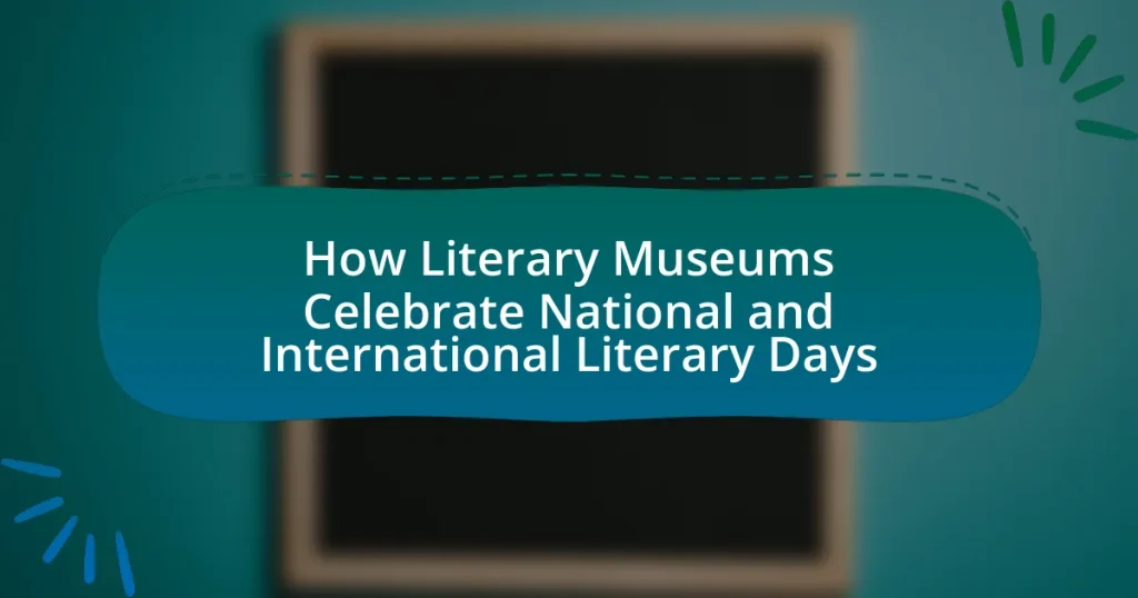 How Literary Museums Celebrate National and International Literary Days