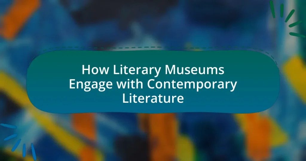 How Literary Museums Engage with Contemporary Literature