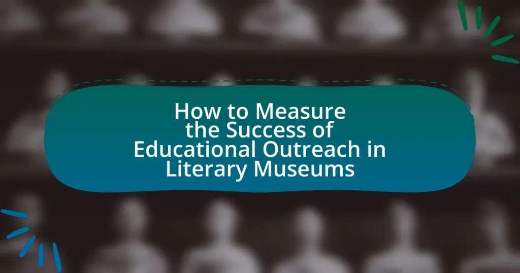 How to Measure the Success of Educational Outreach in Literary Museums