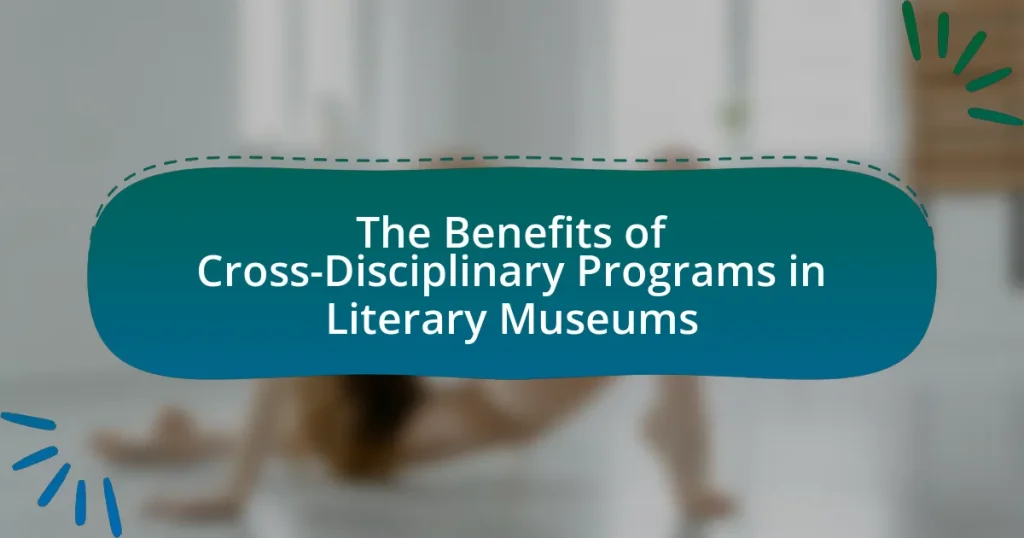The Benefits of Cross-Disciplinary Programs in Literary Museums