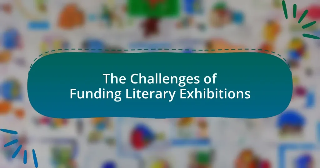The Challenges of Funding Literary Exhibitions