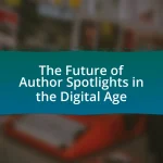 The Future of Author Spotlights in the Digital Age