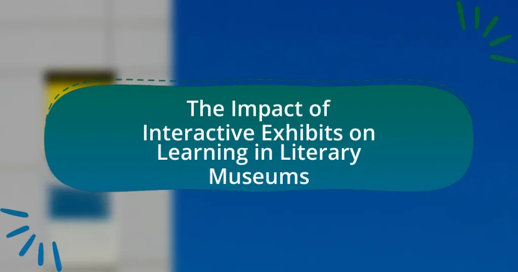 The Impact of Interactive Exhibits on Learning in Literary Museums