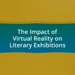 The Impact of Virtual Reality on Literary Exhibitions