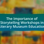 The Importance of Storytelling Workshops in Literary Museum Education