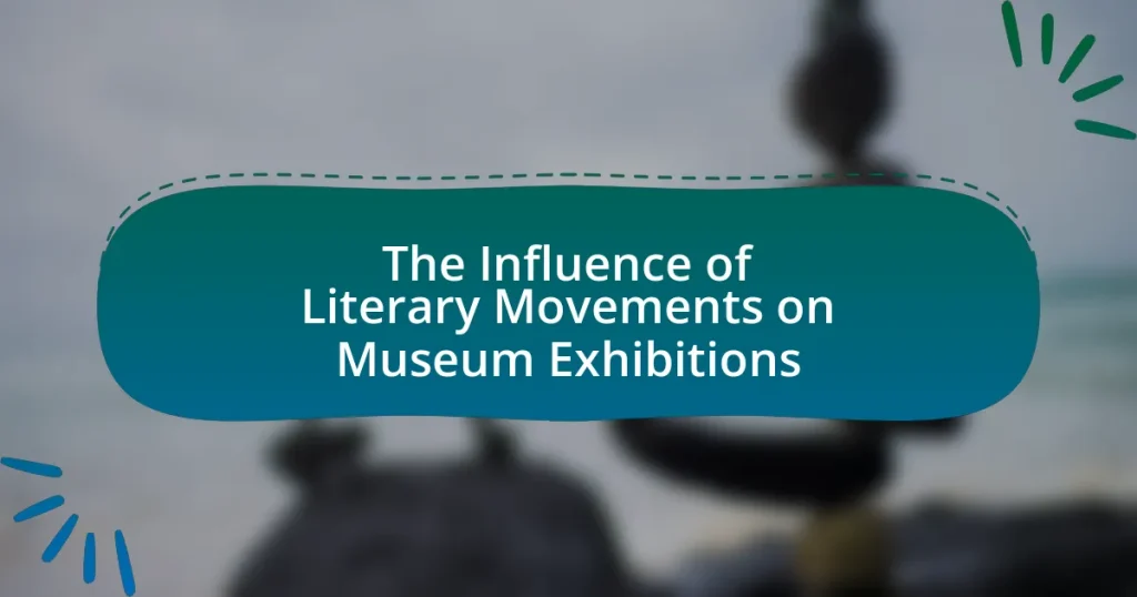 The Influence of Literary Movements on Museum Exhibitions