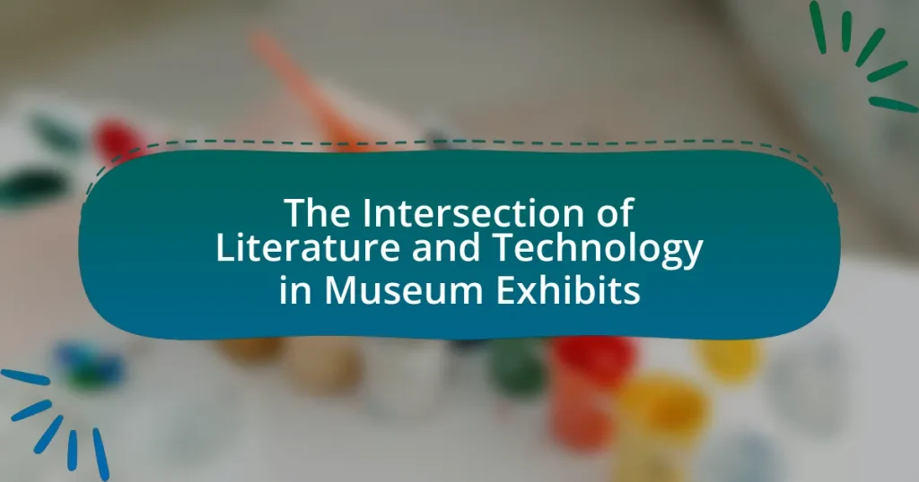The Intersection of Literature and Technology in Museum Exhibits