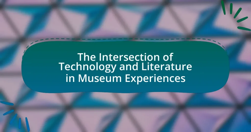 The Intersection of Technology and Literature in Museum Experiences