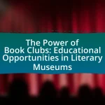The Power of Book Clubs: Educational Opportunities in Literary Museums