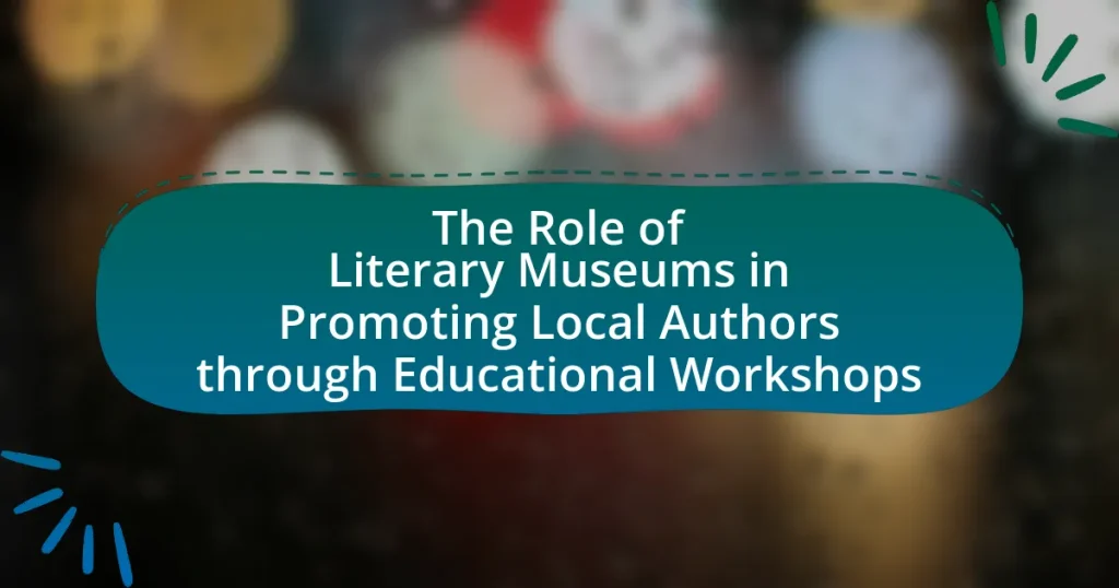 The Role of Literary Museums in Promoting Local Authors through Educational Workshops