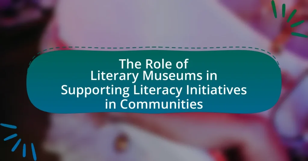The Role of Literary Museums in Supporting Literacy Initiatives in Communities