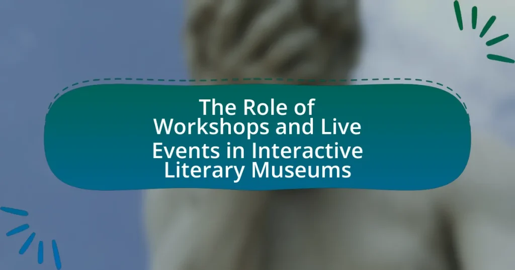 The Role of Workshops and Live Events in Interactive Literary Museums