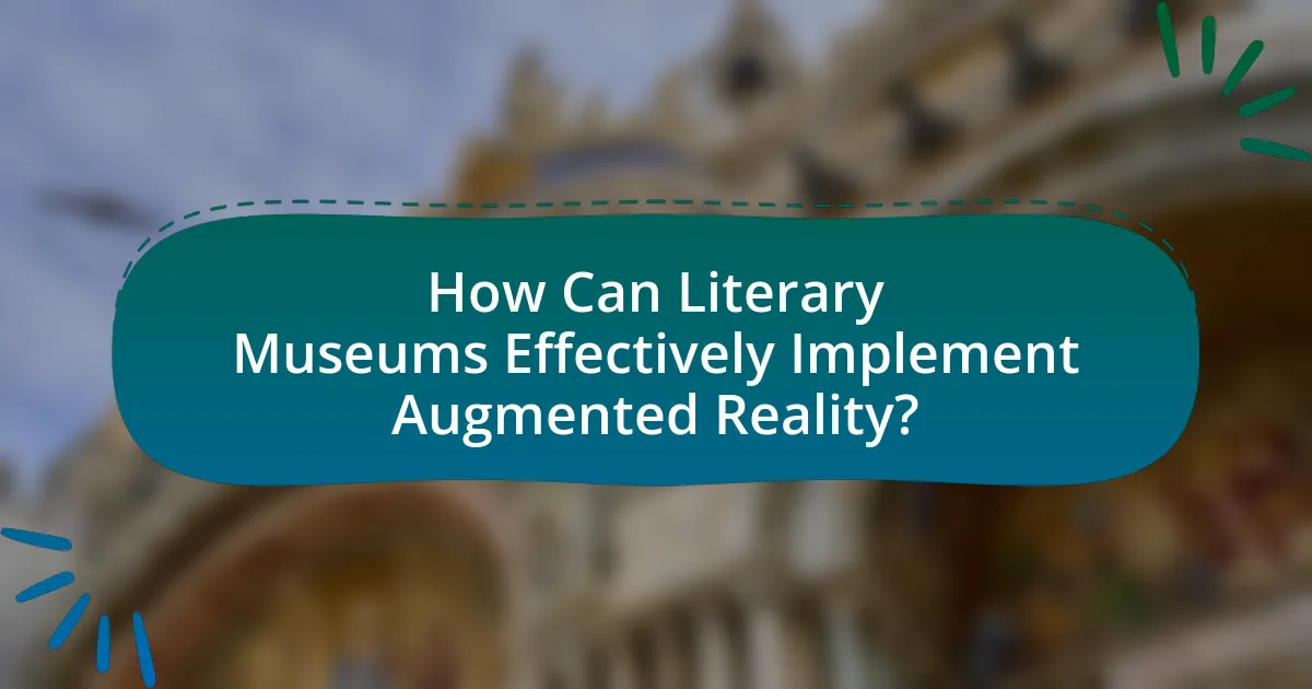 How Can Literary Museums Effectively Implement Augmented Reality?