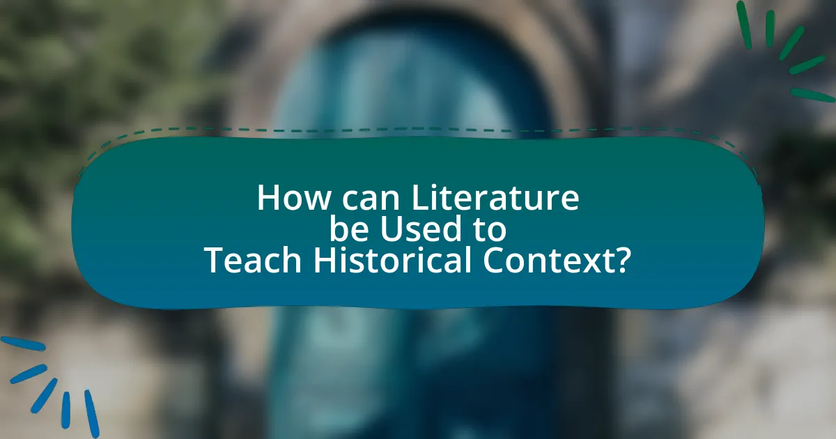 How can Literature be Used to Teach Historical Context?