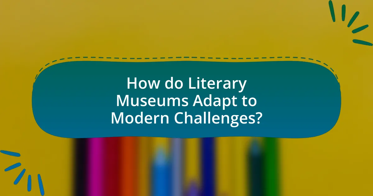 How do Literary Museums Adapt to Modern Challenges?