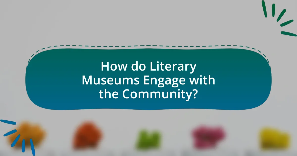 How do Literary Museums Engage with the Community?