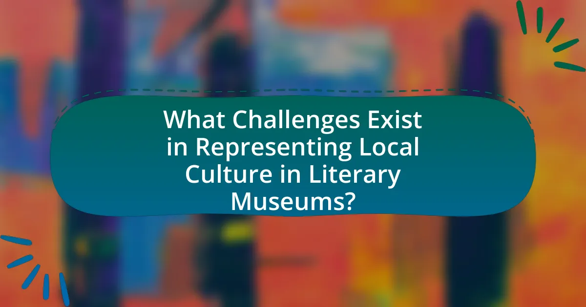 What Challenges Exist in Representing Local Culture in Literary Museums?