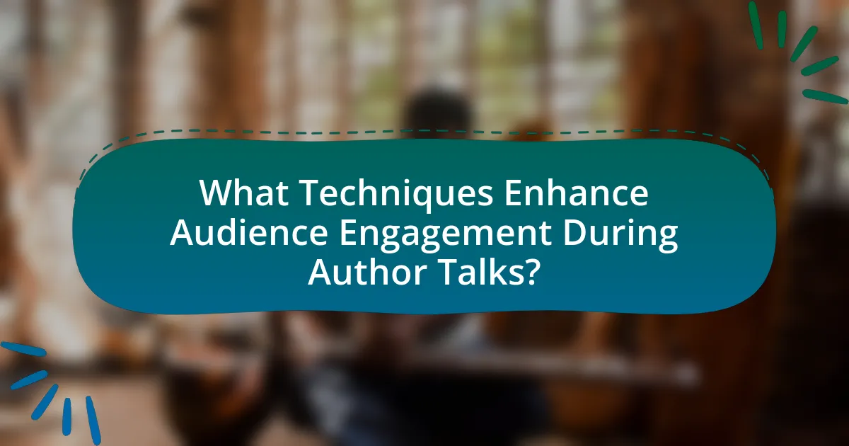 What Techniques Enhance Audience Engagement During Author Talks?