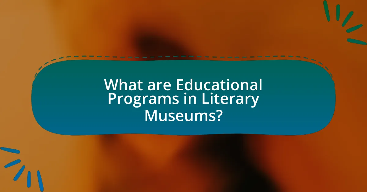 What are Educational Programs in Literary Museums?