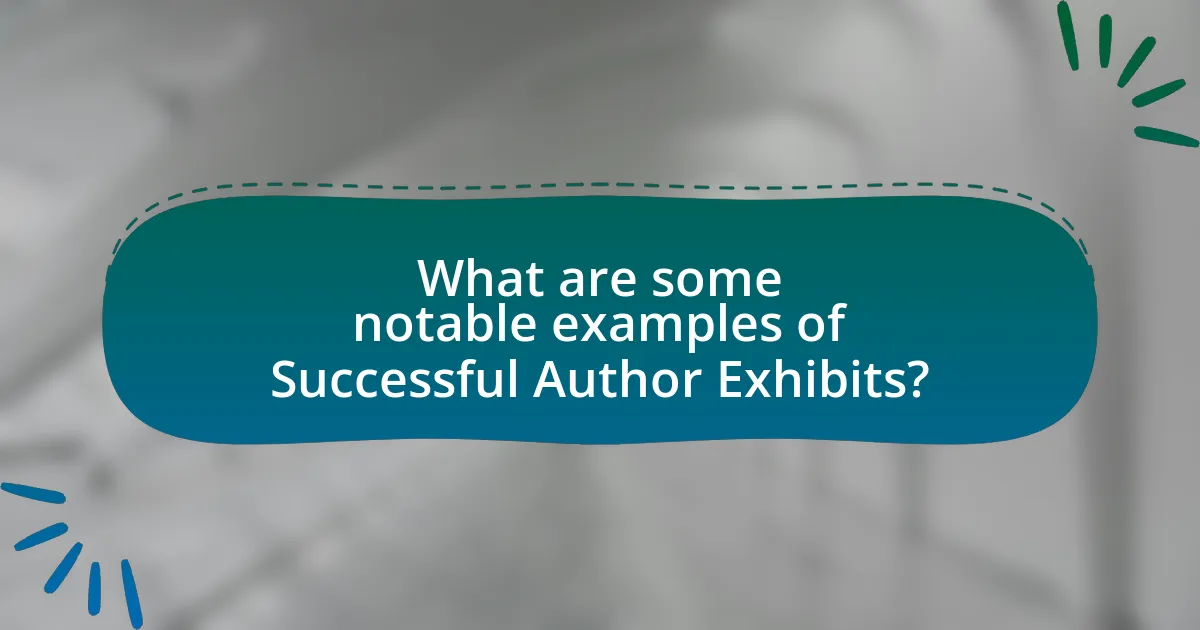 What are some notable examples of Successful Author Exhibits?