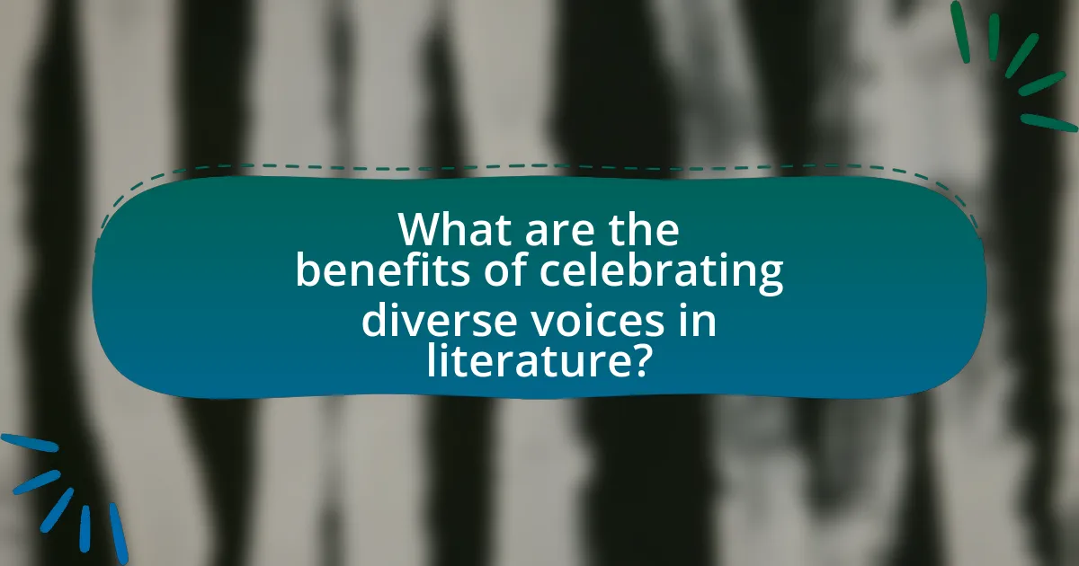 What are the benefits of celebrating diverse voices in literature?