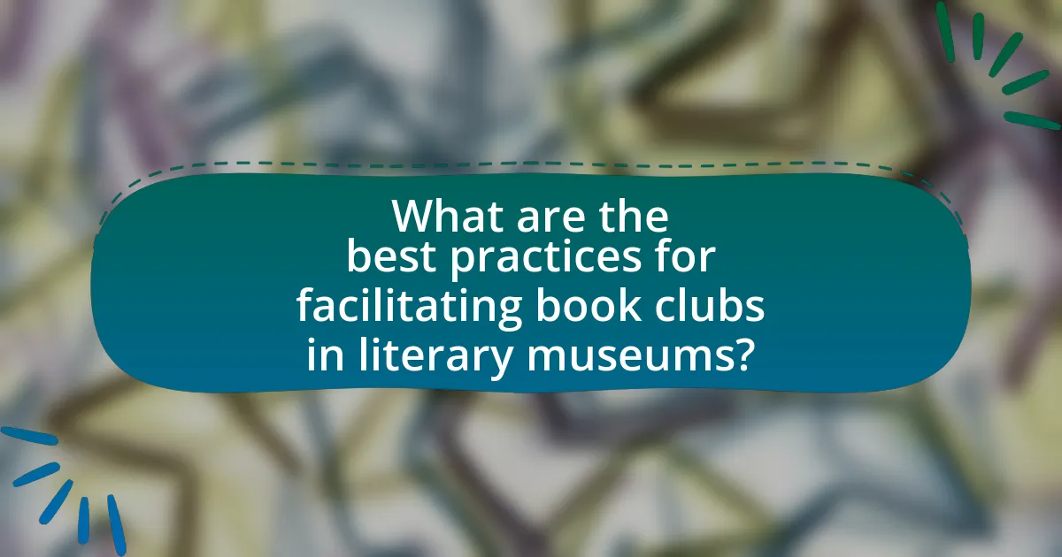 What are the best practices for facilitating book clubs in literary museums?