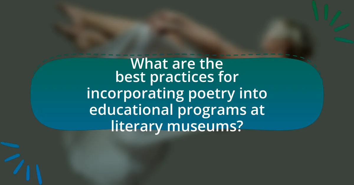 What are the best practices for incorporating poetry into educational programs at literary museums?