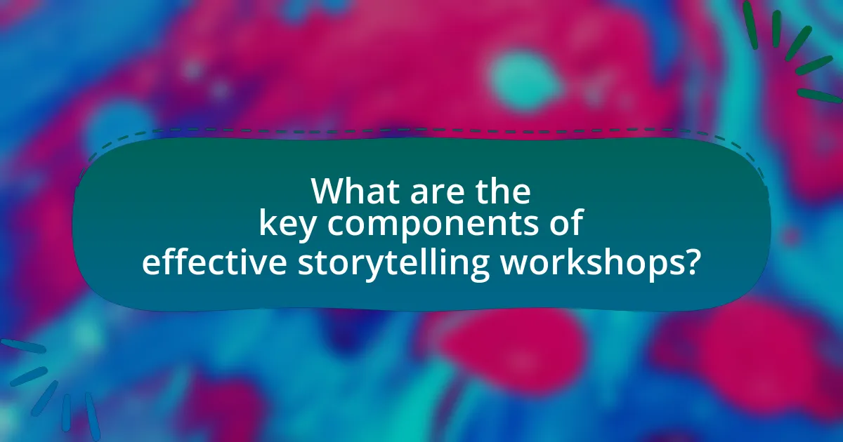 What are the key components of effective storytelling workshops?