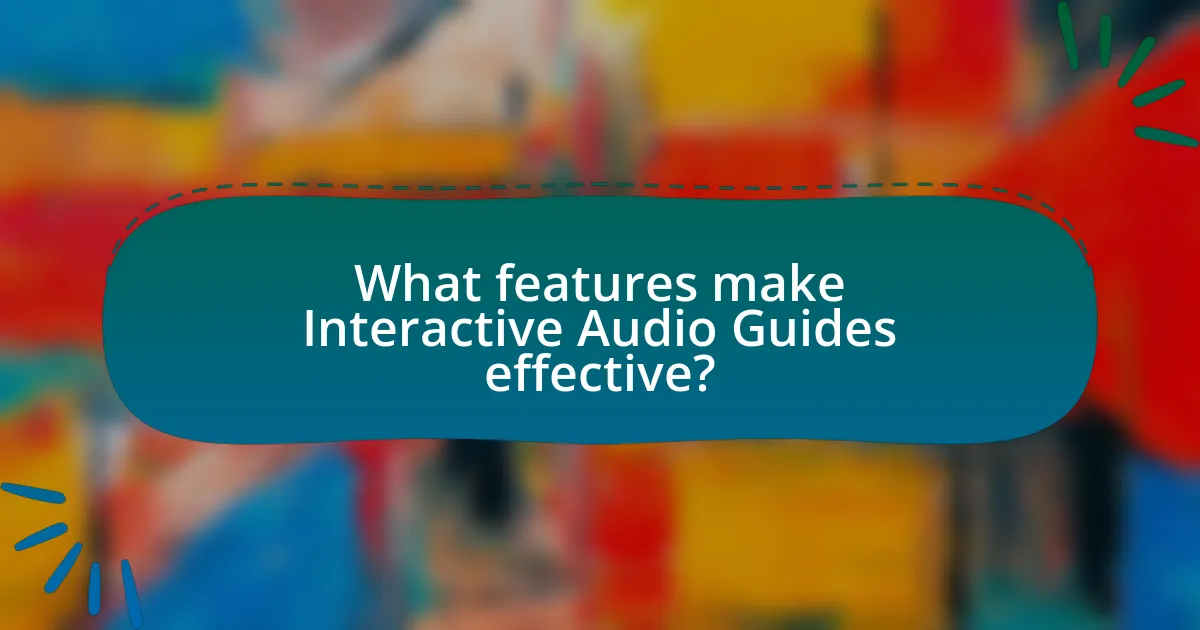 What features make Interactive Audio Guides effective?