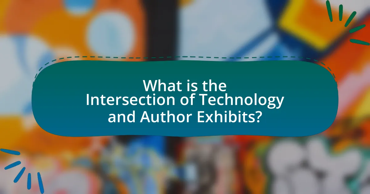What is the Intersection of Technology and Author Exhibits?